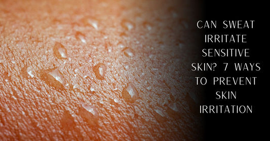Can Sweat Irritate Sensitive Skin? 7 Ways to Prevent Skin Irritation | PureOnSkin