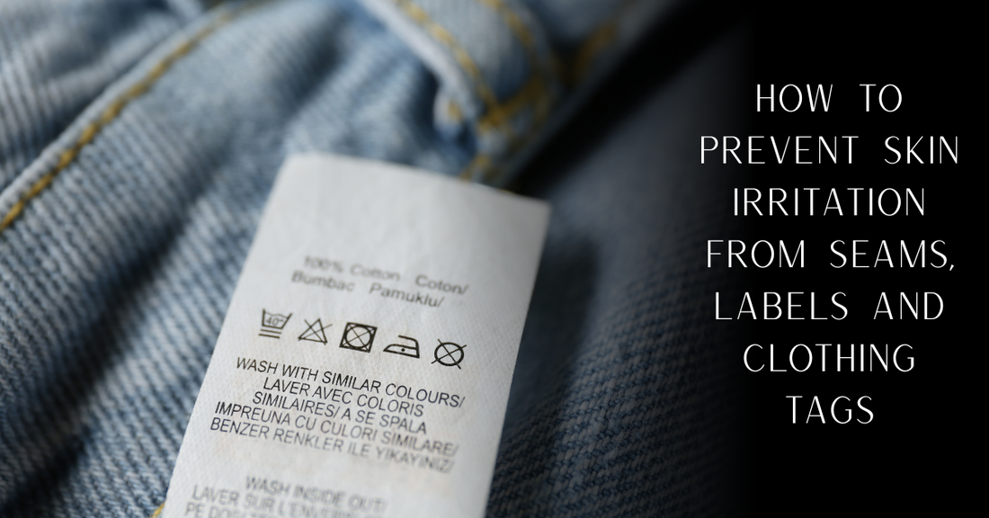 How to Prevent Skin Irritation From Seams, Labels and Clothing Tags: 6 Tips | PureOnSkin