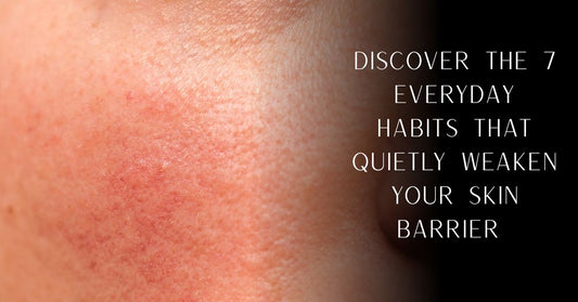 7 Everyday Habits That Secretly Damage Your Skin Barrier And How to Fix Them