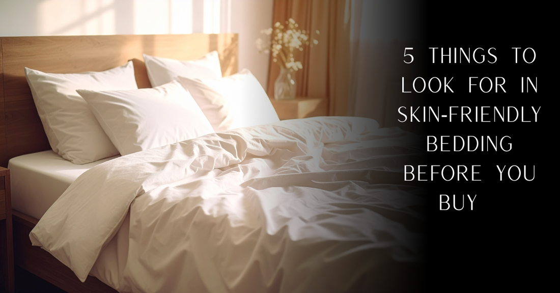 5 Things to Look for in Skin‑Friendly Bedding Before You Buy | PureOnSkin