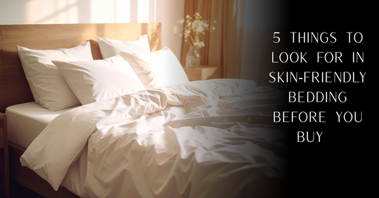 5 Things to Look for in Skin‑Friendly Bedding Before You Buy | PureOnSkin