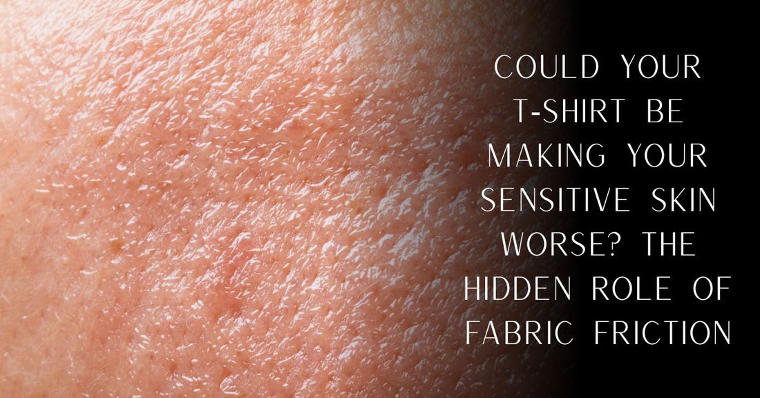 Could Your T‑Shirt Be Irritating Your Sensitive Skin? | PureOnSkin
