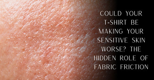 Could Your T‑Shirt Be Irritating Your Sensitive Skin? | PureOnSkin