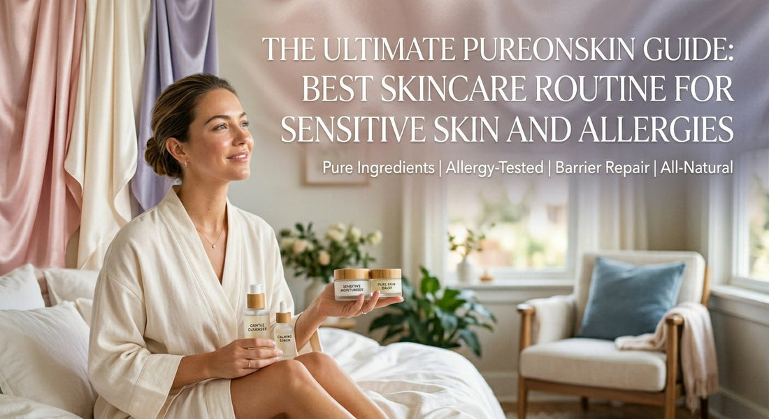 Best Skincare Routine for Sensitive Skin and Allergies